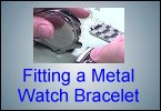 Help on how to fit a metal watch bracelet